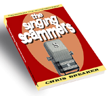 picture of the book The Singing Scammers by Chris Breaker, a scambaiter who tricked a Nigerian 419 scammer